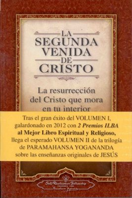 Libro La Segunda Venida de Cristo Vol. I y II - Centro de Meditación de  Santiago de Self-Realization Fellowship